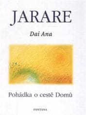 Dai Ana: Jarare - Pohádka o cestě domů