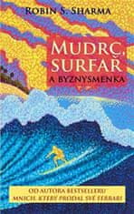 Robin S. Sharma: Mudrc, surfař a byznysmenka