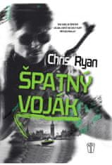 Chris Ryan: Špatný voják