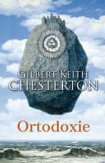 Gilbert Keith Chesterton: Ortodoxie