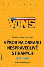 Jaroslav Pažout: VONS Výbor na obranu nespravedlivě stíhaných - 1978-1989, edice dokumentů