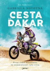 Gabriela Novotná: Gabriela Novotná Cesta na Dakar