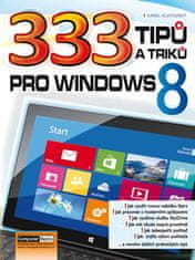 Karel Klatovský: 333 tipů a triků pro Windows 8