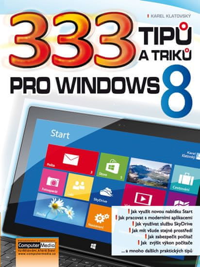 Karel Klatovský: 333 tipů a triků pro Windows 8