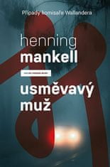 Henning Mankell: Usměvavý muž - Krimi román