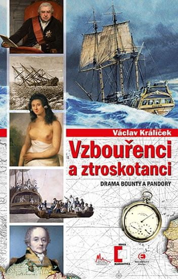 Václav Králíček: Vzbouřenci a ztroskotanci - Drama Bounty a Pandory