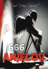 Pavel Hirax Baričák: 666 anjelov