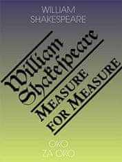 William Shakespeare: Oko za oko / Measure for Measure