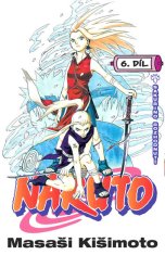 Masaši Kišimoto: Naruto 6 Sakuřino rozhodnutí