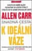 Allen Carr: Snadná cesta k ideální váze