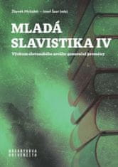 Josef Šaur: Mladá slavistika IV - Výzkum slovanského areálu: generační proměny