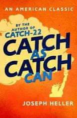 Joseph Heller: Catch As Catch Can