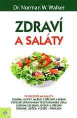 Norman W. Walker: Zdraví a saláty