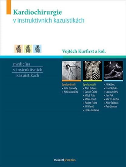 Vojtěch Kurfirst: Kardiochirurgie v instruktivních kazuistikách