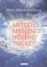 Miluše Kocurová: Metody myšlení nového tisíciletí