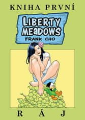 Frank Cho: Liberty Meadows Ráj - Kniha první