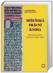 Vladimír Spáčil: Míšeňská právní kniha