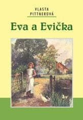 Vlasta Pittnerová: Eva a Evička