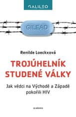 Renilde Loeckxová: Trojúhelník studené války - Jak vědci na Východě a Západě pokořili HIV