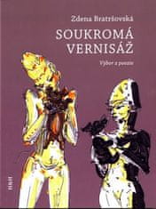 Zdena Bratršovská: Soukromá vernisáž (výbor z poezie)