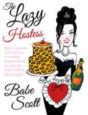 Babe Scott: The Lazy Hostess