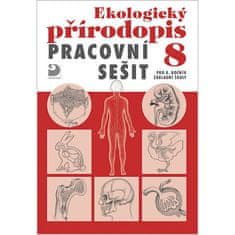 Danuše Kvasničková: Ekologický přírodopis Pracovní sešit 8 - pro 8.ročník základní školy