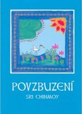 Sri Chinmoy: Povzbuzení