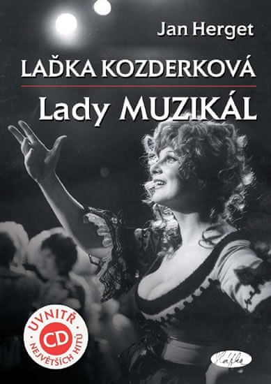 Jan Herget: Laďka Kozderková Lady muzikál + CD