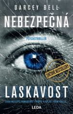 Darcey Bell: Nebezpečná laskavost