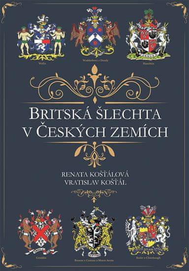 Renata Košťálová: Britská šlechta v Českých zemích