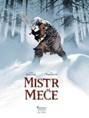 Xavier Dorison: Mistr meče