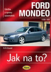 Hans-Rüdiger Etzold: Ford Mondeo od11/00 do 4/07 - Údržba a opravy automobilů č.85