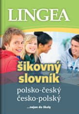 Polsko-český, česko-polský šikovný slovník …nejen do školy