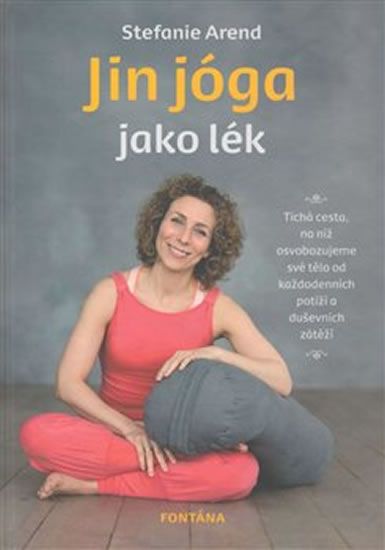 Stefanie Arend: Jin jóga jako lék