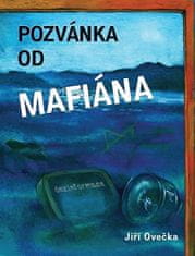 Jiří Ovečka: Pozvánka od mafiána