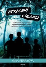 Gina Perryová: Ztracení chlapci - Kontroverzní psychologický experiment Muzafera Sherifa ve Státním parku Robbers