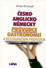 Mirko Křivánek: Česko-anglicko-německý průvodce gastronomií a restauračním provozem