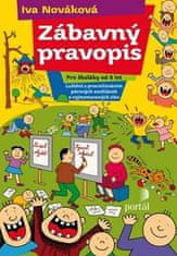 Iva Nováková: Zábavný pravopis - Pro školkáky od 8 let luštění s procvičováním párových souhlásek a vyjm. slov