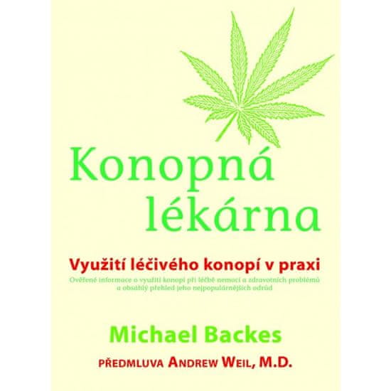 Michael Backes: Konopná lékárna - Využití léčivého konopí v praxi