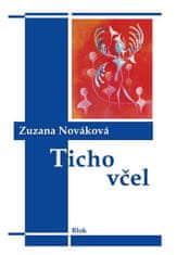 Zuzana Nováková: Ticho včel