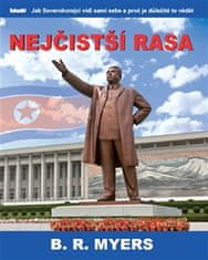 B.R. Myers: Nejčistší rasa