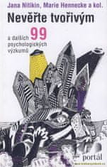 Jana Nikitin: Nevěřte tvořivým - a dalších 99 psychologických výzkumů