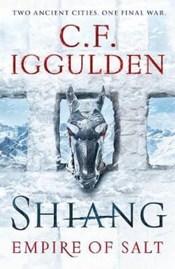 Conn Iggulden: Shiang : Empire of Salt Book II - For fans of Joe Abercrombie