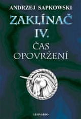 Andrzej Sapkowski: Zaklínač IV. Čas opovržení