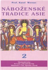 Karel Werner: Náboženské tradice Asie 2 - Čína, Japonsko, Korea, JV Asie, Srí Lanka