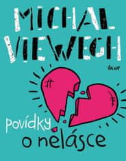 Michal Viewegh: Povídky o nelásce