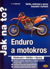 F.J. Scherner: Enduro a motokros - Údržba, ošetřování a opravy dvoutaktů i čtyřtaktů