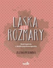 Zuzana Peterová: Láska a její rozmary - Nové kapitoly z deníku psychoterapeutky