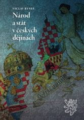 Václav Ryneš: Národ a stát v českých dějinách