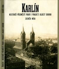 Zdeněk Míka: Karlín, nejstarší předměstí Prahy / Prague´s Oldest Suburb